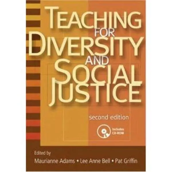 Used Paperback Book - Teaching for Diversity and Social Justice by Maurianne Adams (English) - Workbook with Accessible Pedagogical Approach, CD-ROM with Appendices for Facilitators (School & Educational Supplies), Inclusive Content