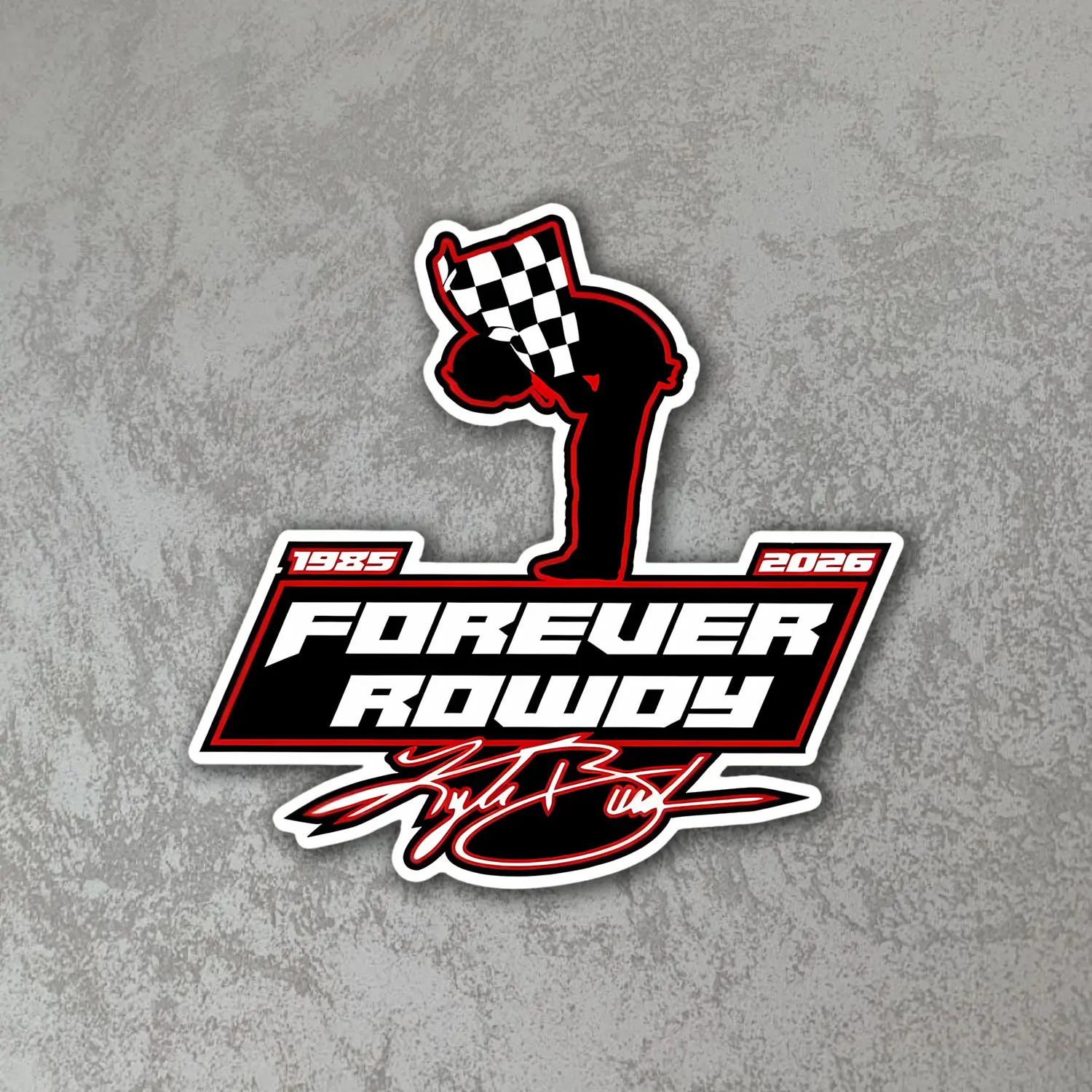 Kyle Busch Tribute Sticker, Forever Rowdy Racing Decal, Memorial Vinyl Sticker for Car Window, Laptop, Tumbler