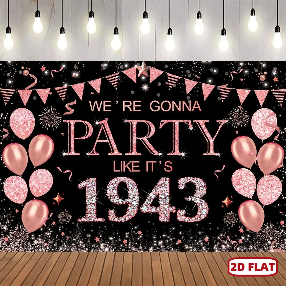 1pc 2D Flat 80th Birthday Banner Backdrop Decorations for Women, Rose Golden We're Gonna Party Like It'S 1943 Sign Party Supplies, Happy Eighty Birthday Poster Decor for Outdoor Indoor Ornaments