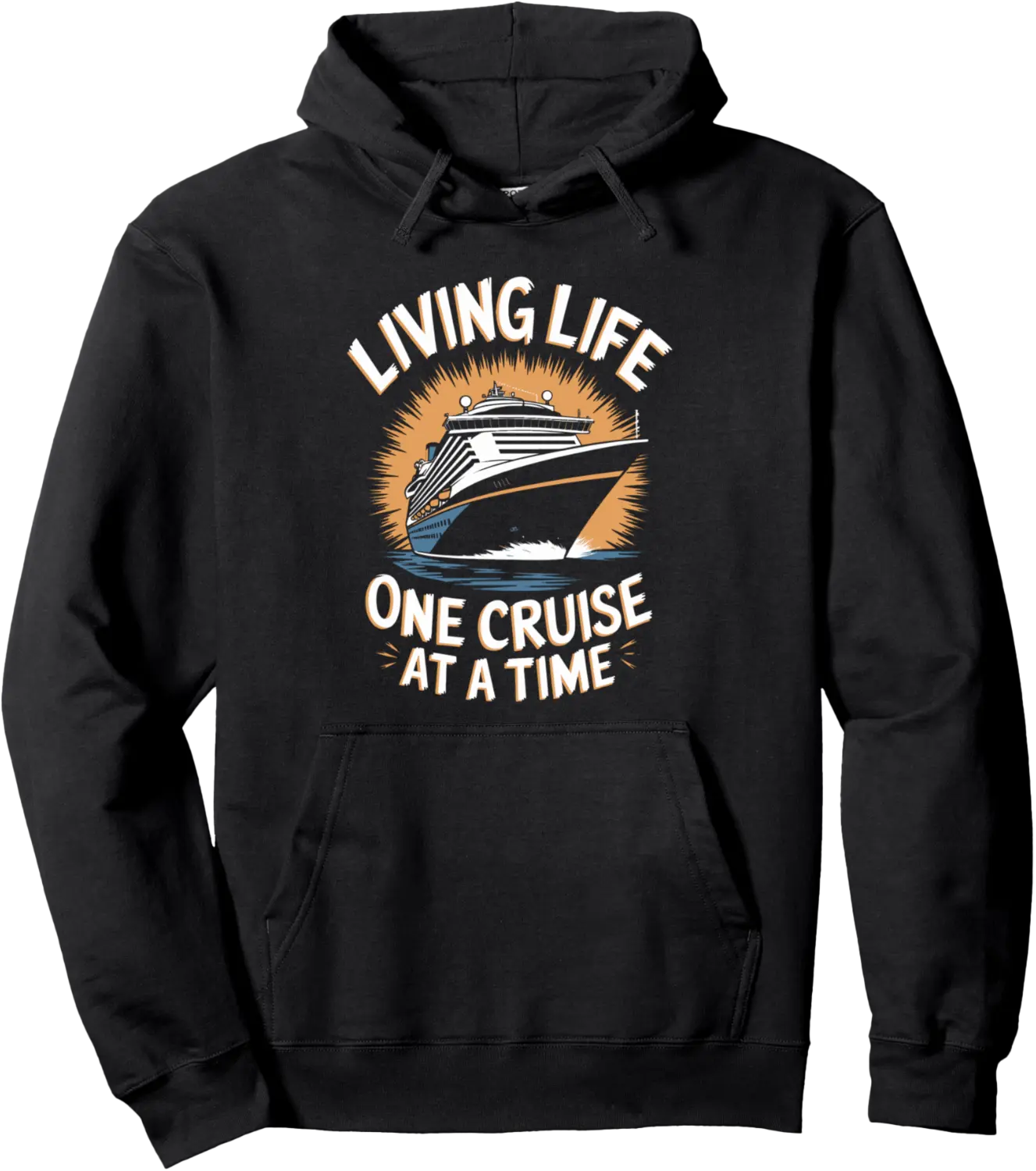 Living Life One Cruise At A Time for Cruising Lovers Pullover Hoodie - Bernadetab Shop 92B0DSLWJHS7