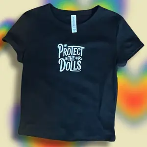 Protect The Dolls Embroidered Baby Tee Unisex T-Shirt or Crewneck Sweatshirt