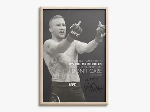 Justin Gaethje 'The Highlight' quote photo print poster - Pre Signed - Kill or be killed