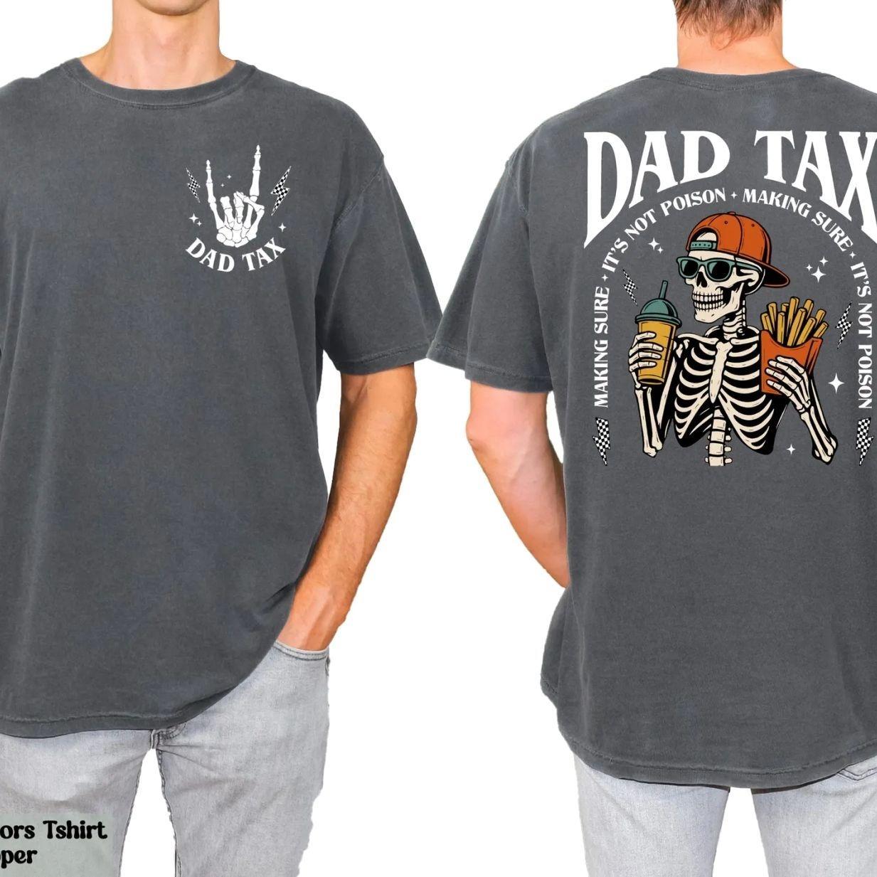 Comfort Colors Funny Dad Tax Shirt, Funny Dad Gift for Fathers Day, Dad Birthday Gift Tee, Trending Father’s Day, Men’s Graphic Tees, Casual Outfit, Comfortable Menswear, Perfect Gift For Men, Apr24