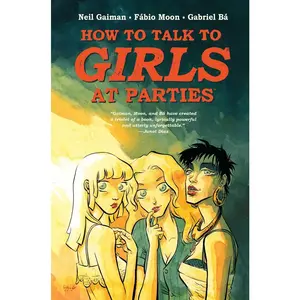 USED-Neil Gaiman's How to Talk to Girls at Parties by Gaiman, Neil (Hardcover)