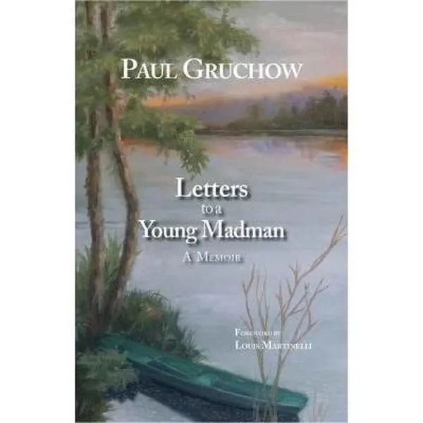 USED Book - Letters to a Young Madman: A Memoir by Paul Gruchow (Paperback) - english