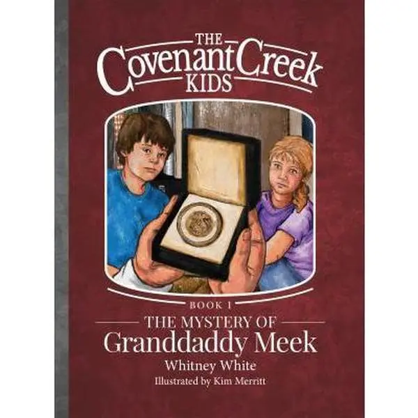 USED Book - The Covenant Creek Kids: The Mystery of Granddaddy Meek by Whitney White (Hardcover)