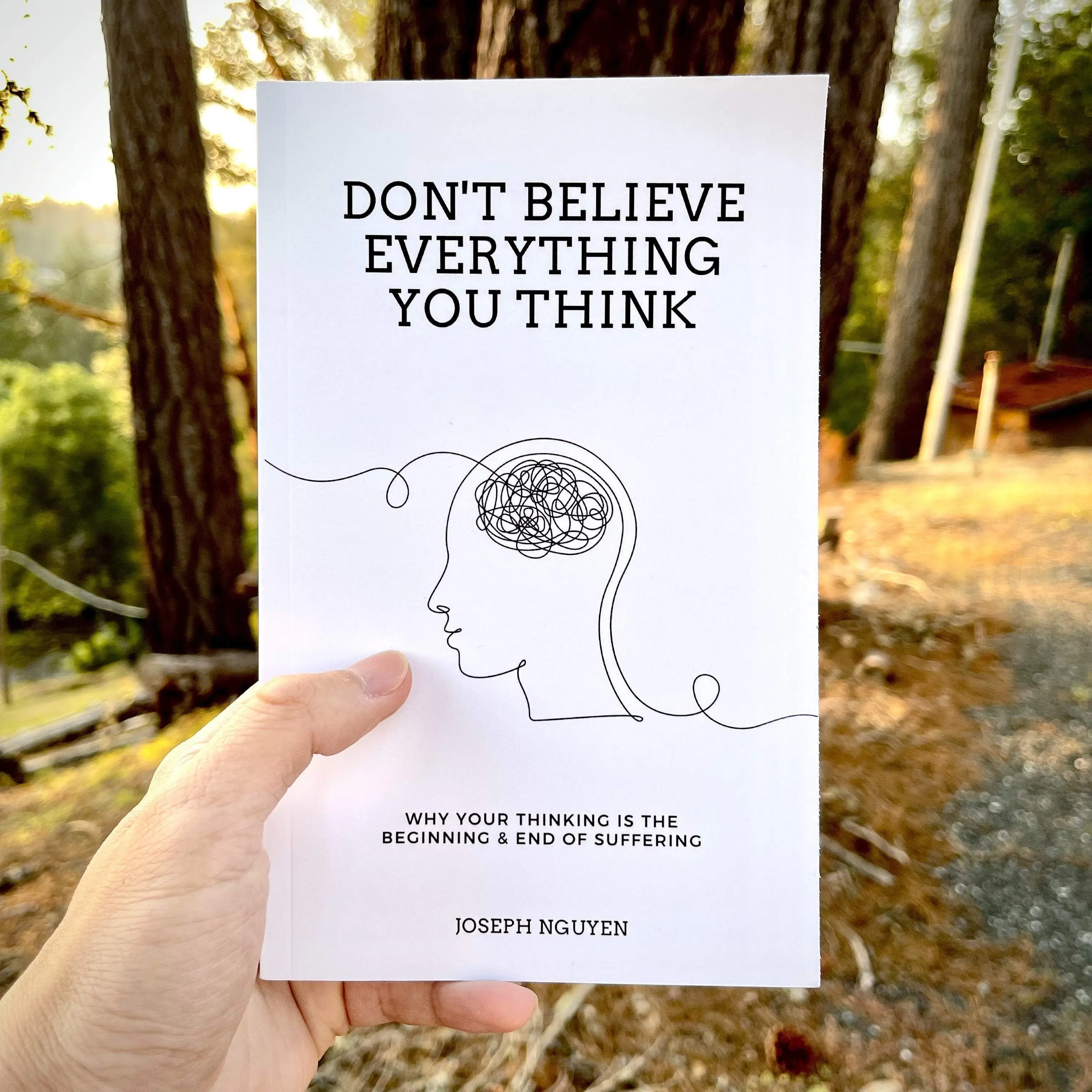 Don't Believe Everything You Think: Why Your Thinking Is The Beginning & End Of Suffering | Mental Health Book