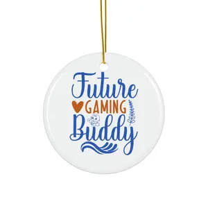 FUTURE GAMING BUDDY ORNAMENT, CHRISTMAS DECORATIONS, 3 INCHES CIRCLE ORNAMENT, CERAMIC ORNAMENT