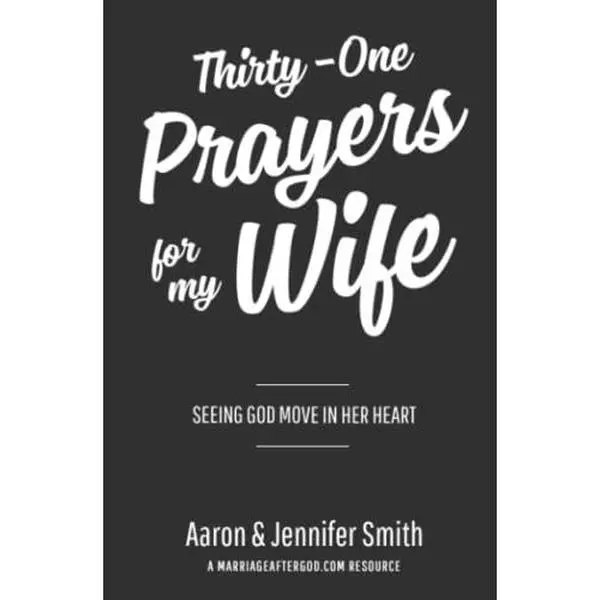 USED Book - Thirty-One Prayers for My Wife: Seeing God Move in Her Heart by Smith, Jennifer (Paperback) - english