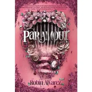 Paramour -- Robin Alvarez, Hardcover