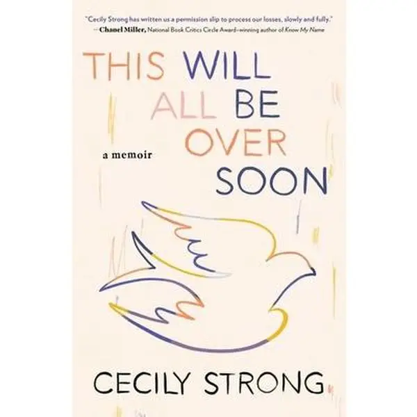 USED-This Will All Be Over Soon: A Memoir by Strong, Cecily (Paperback)