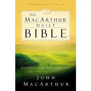 USED-The MacArthur Daily Bible: Read the Bible in One Year, with Notes from John MacArthur by Thomas Nelson Publishers (Paperback)
