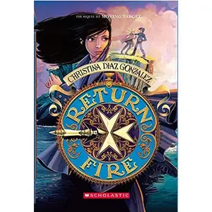 USED-Moving target #2: Return Fire [Paperback] Christina Diaz Gonzalez by Christina Diaz Gonzalez (Paperback)