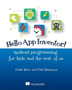 USED-Hello App Inventor!: Android Programming for Kids and the Rest of Us by Paula Beer (Paperback)