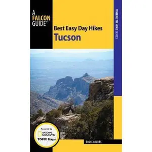 USED-Best Easy Day Hikes Tucson by Grubbs, Bruce (Paperback)