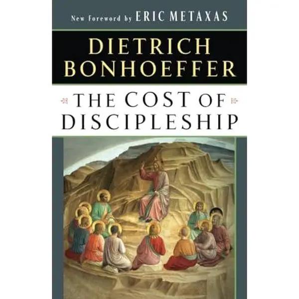 The Cost of Discipleship -- Dietrich Bonhoeffer - Paperback