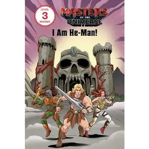 Masters of the Universe (Film): I Am He-Man! -- Eric Geron, Paperback