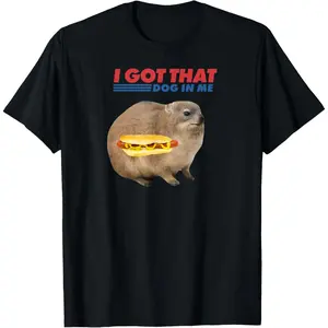 I Got That Dog in Me Hyrax Animal Funny Hotdog Meme Quote T-Shirt