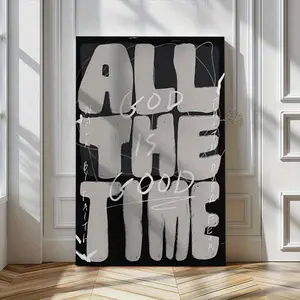 Modern Christian Wall Decor With "GOD. ALL. THE TIME. & GOOD. ALL. THE TIME. FAITH. ALL. THE TIME." - Black & White Minimalist Bible Verse Art In Beige/Gray/White - Vertical Inspirational Scripture Print For Home, Church