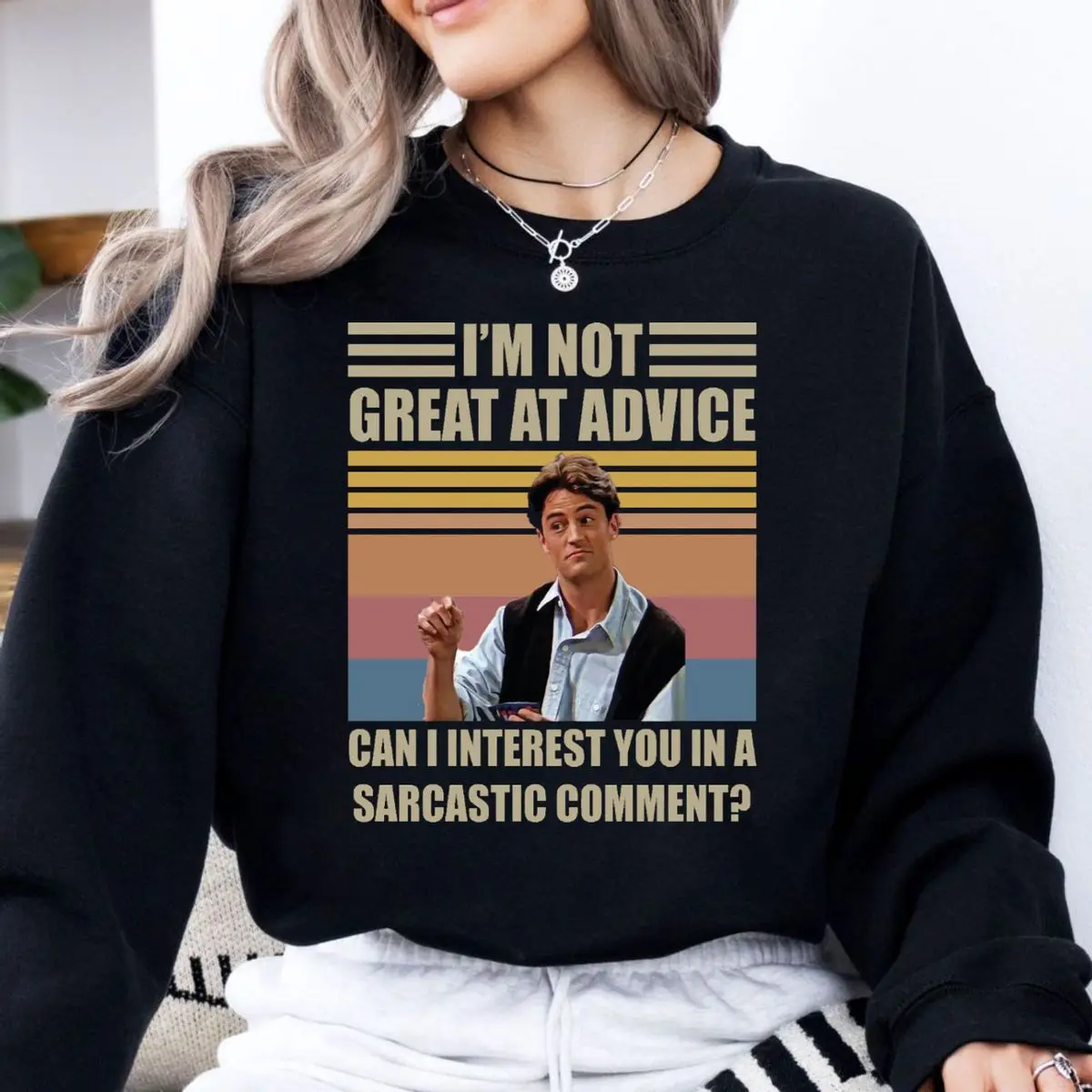 Friends Quotes Sweatshirt, I'm Not Great At Advice Sweater, Vintage Friends Tv Show Tshirt, Sarcastic Comment Tee, Retro Chandler Bing Hoodie, Unisex Sweater Pullover Tee