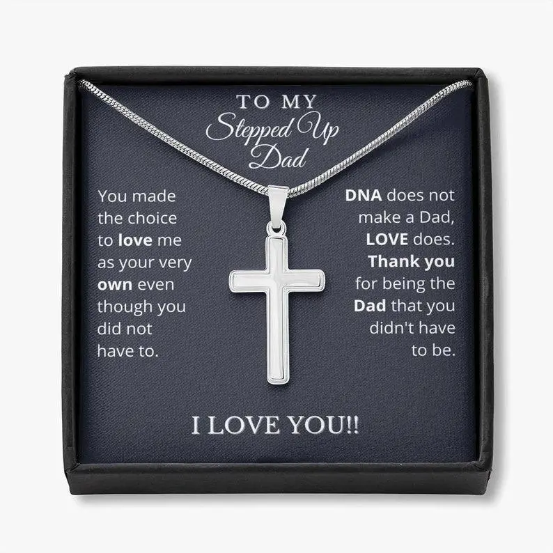 To My Stepped Up Dad, Stepped Up Dad Cross Necklace, Stepped Up Dad, Stepfather, Step Dad Father'S Day Gift, Step Dad, Father'S Day Gift, Christmas Gift