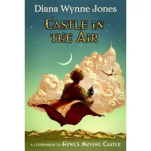 Castle in the Air (World of Howl: Volume Number 2) by Diana Wynne Jones [Paperback Book]