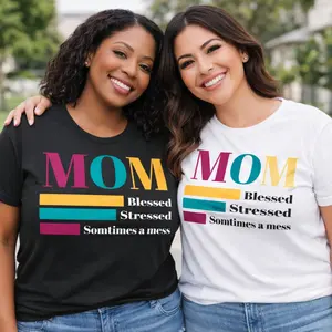 Mom Blessed Stressed Sometimes a Mess T-Shirt
