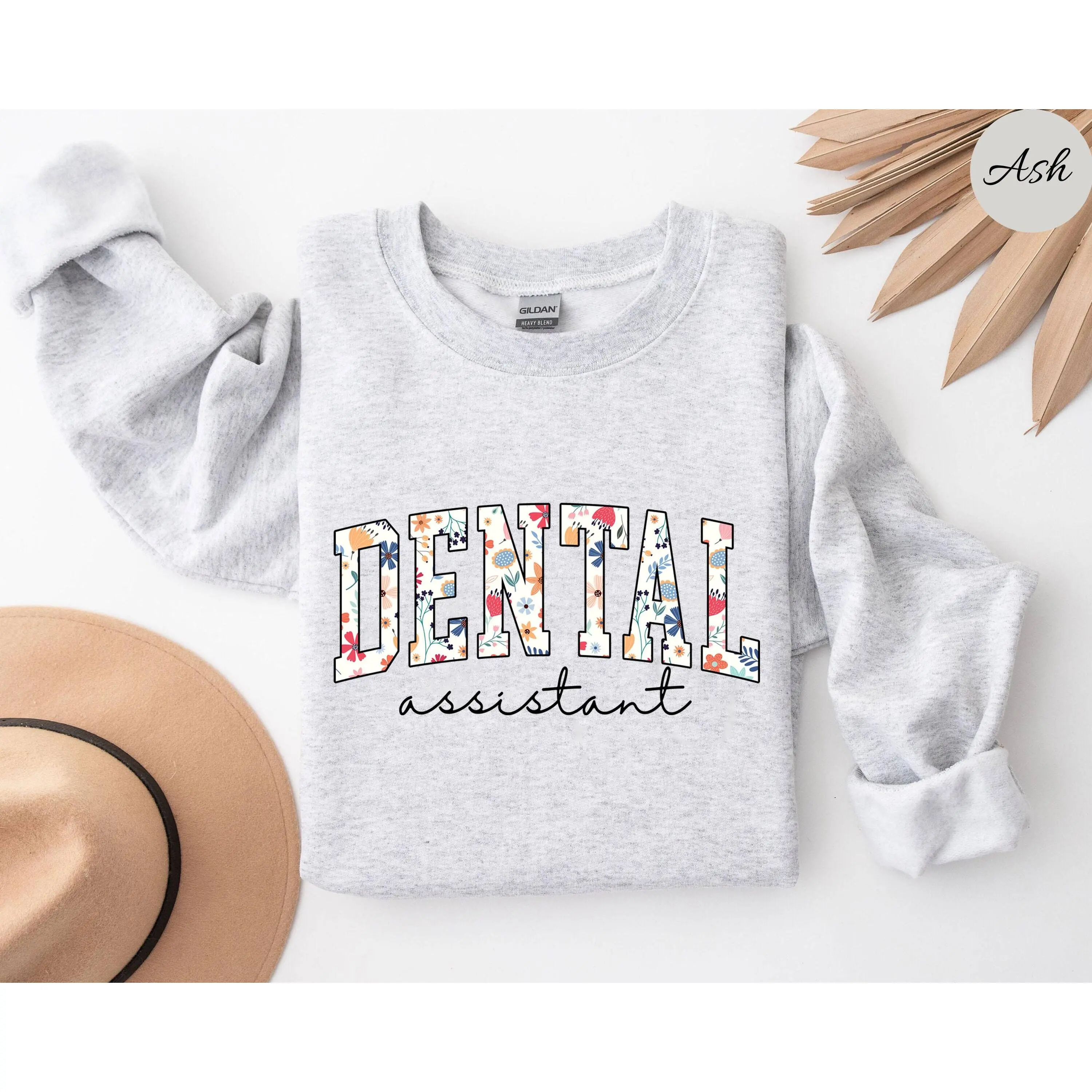Floral Dental Assistant T-Shirt OR Sweatshirt , Dental Assistant , RDA Shirt Classic Cotton Crewneck Fabric Bottom Drawstring