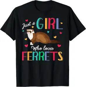 100% Cotton Just A Who Loves Ferrets Shirt Ferret Gift T-Shirt