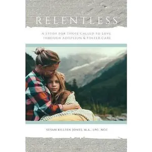 USED-Relentless, For Those Called to Love by Killeen Jones, Susan (Paperback)