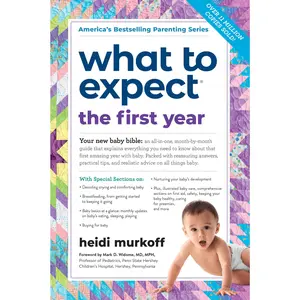 What to Expect the First Year: (Updated in 2025) -- Heidi Murkoff - Paperback
