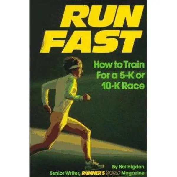 USED-Run Fast: How to Train for a Five-K or 10-K Race by Hal Higdon (Paperback)