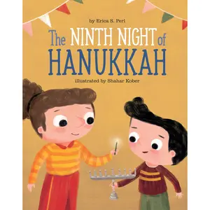 The Ninth Night of Hanukkah by Erica S. Perl, Shahar Kober [Hardcover Book]