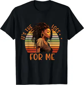 100% Cotton It's the Locs For Me Afro Hair Black American African Girl T-Shirt