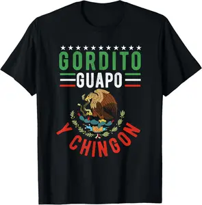 gordito guapo y chingon Funny mexican dad papa mexicano Summer Casual Shortsleeve Cotton T-Shirt