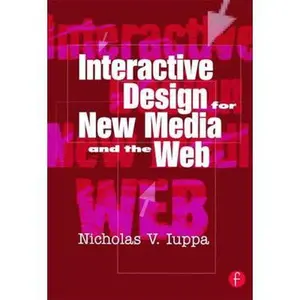 USED-Interactive Design for New Media and the Web by Iuppa, Nick (Paperback)