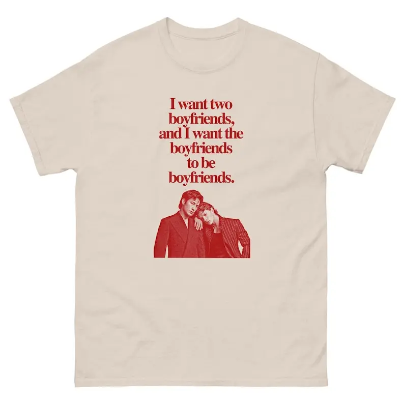 I want two boyfriends, and i want the boyfriends to be boyfriends Tee Shirt - Sweatshirt - Hoodie Heated Rivalry Unisex Heavy Cotton Tee - Iconic Hockey Fan Merch - Gay Hockey Romance - LGBT Merch