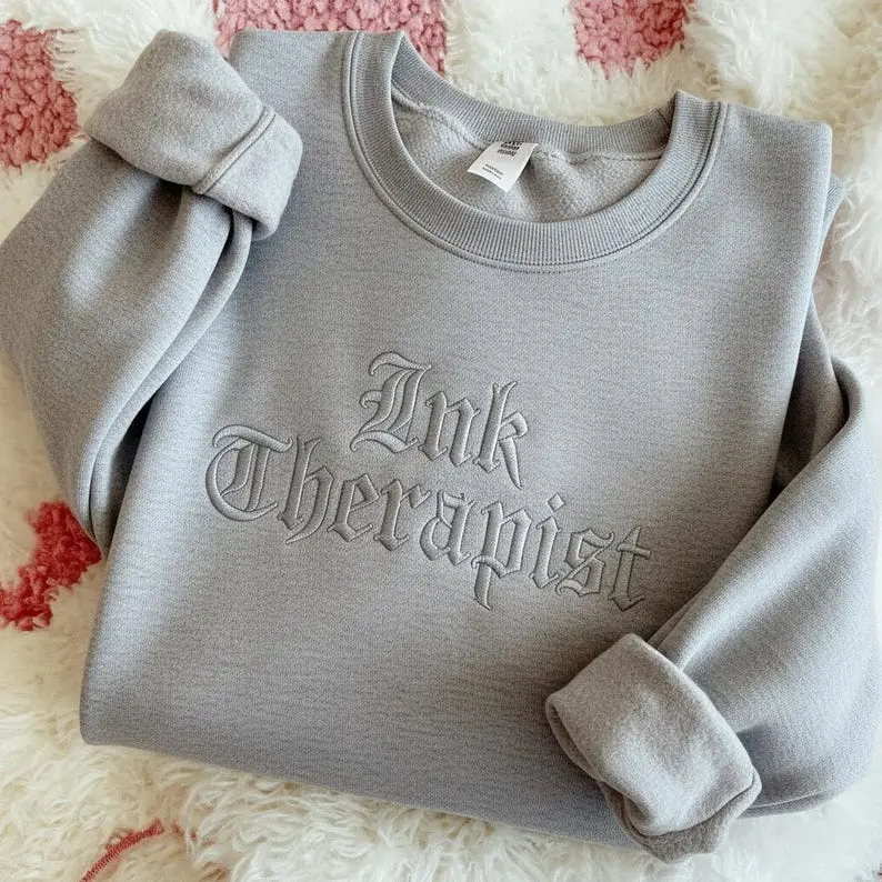 [Made in US] Ink Therapist Embroidered Sweatshirt, Gothic Tattoo Shirt, Tattoo Artist Apparel, Funny Ink Culture Gift, Trendy Urban Shirt, Ink Therapist