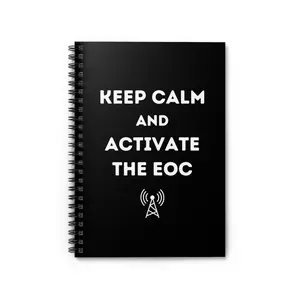 Keep Calm and Activate the EOC Notebook Emergency Manager Disaster Responder