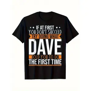 Funny Dave T-Shirt for Men & Women - If At First You Don't Succeed Song Lyrics & Dave - Cotton Oversized Loose Fit Retro Tee - Funny Casual Shirt with Humorous Quote (S-XXX)