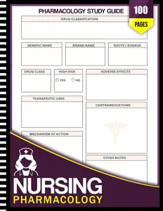 Nursing Pharmacology Notebook: Study Guide and Logbook for Drugs, Nursing Implications, Contraindications, and Patient Education