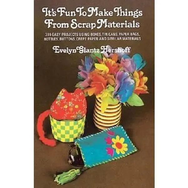 USED-It's Fun to Make Things from Scrap Materials by Evelyn Hershoff (Paperback)