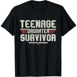 Teen Daughter Survivor T-Shirt - Funny Gift for Dad & Mom - Vintage Father's Day Humor