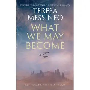 USED-What We May Become by Messineo, Teresa (Hardcover)