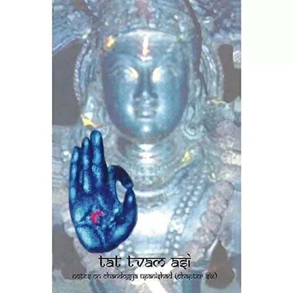 USED-TAT TVAM ASI (CHANDOGYA CH.6) by SWAMINI VIMALANANDA (Paperback)