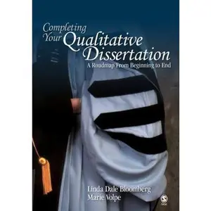 USED-Completing Your Qualitative Dissertation: A Roadmap From Beginning to End by Linda Dale Bloomberg (Paperback)