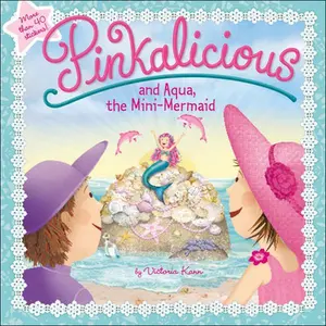 USED-Pinkalicious and Aqua, the Mini-Mermaid by Kann, Victoria (Library Binding)