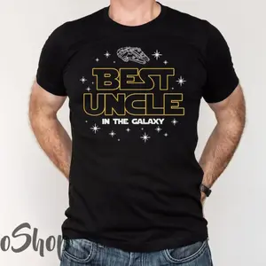 Best Uncle In The Galaxy Tee Shirt, Uncle Gift, Father's Day Gift, Funny Uncle Shirt, Christmas Gifts, New Uncle T-Shirt, Best Uncle Ever