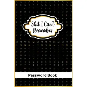 I Cant Remember Password Book: Password Book With Alphabetical Tabs:Personal Password LogBook :Password Keeper With Alphabetical Tabs : WTF is My Password:Login id and password - Paperback