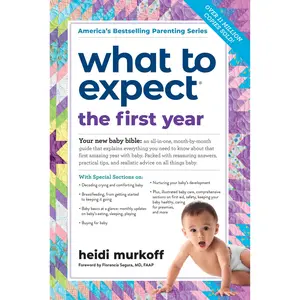 What to Expect the First Year by Heidi Murkoff [Paperback Book]